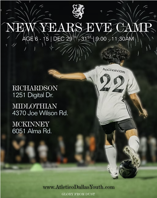 Flyer for New Year's Eve Youth Soccer Camp, Dec. 29-31, 9-11:30 AM in Richardson, Midlothian and McKinney
